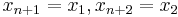 x_{n%2B1}=x_1, x_{n%2B2}=x_2