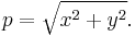  p=\sqrt{x^2%2By^2} .