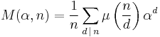  M(\alpha,n) = {1\over n}\sum_{d\,|\,n}\mu\left({n \over d}\right)\alpha^d 