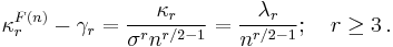  \kappa^{F(n)}_r-\gamma_r = \frac{\kappa_r}{\sigma^rn^{r/2-1}} = \frac{\lambda_r}{n^{r/2-1}}; \quad r\geq 3\,.