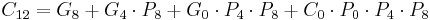 C_{12} = G_8 %2B G_4 \cdot P_8 %2B G_0 \cdot P_4 \cdot P_8 %2B C_0 \cdot P_0 \cdot P_4 \cdot P_8