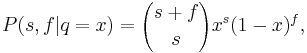 P(s,f|q=x) = {s%2Bf \choose s} x^s(1-x)^f, 