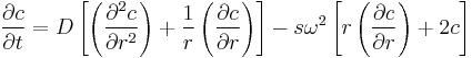 
\frac{\partial c}{\partial t} = 
D \left[ \left( \frac{\partial^{2} c}{\partial r^2} \right) %2B 
\frac{1}{r} \left( \frac{\partial c}{\partial r} \right) \right] - 
s \omega^{2} \left[ r \left( \frac{\partial c}{\partial r} \right) %2B 2c \right]
