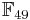 \mathbb F_{49}