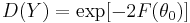 D(Y)=\exp[-2F(\theta_0)]