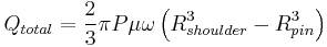 Q_{total} = {2 \over 3} \pi P \mu \omega \left (R_{shoulder}^3 - R_{pin}^3 \right ) 