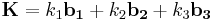 \mathbf{K}=k_1\mathbf{b_1}%2Bk_2\mathbf{b_2}%2Bk_3\mathbf{b_3}