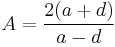 A = \frac{2(a%2Bd)}{a-d}