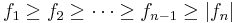  f_1\ge f_2 \ge \cdots \ge f_{n-1}\ge|f_n|