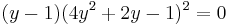 (y-1)(4y^2%2B2y-1)^2=0\,