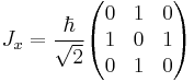 
J_x = \frac{\hbar}{\sqrt{2}}
\begin{pmatrix}
0&1&0\\
1&0&1\\
0&1&0
\end{pmatrix}
