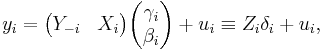 
    y_i = \begin{pmatrix}Y_{-i} & X_i\end{pmatrix}\begin{pmatrix}\gamma_i\\\beta_i\end{pmatrix} %2B u_i
        \equiv Z_i \delta_i %2B u_i,
  