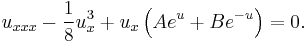 \displaystyle u_{xxx}-\frac{1}{8}u_x^3 %2B u_x\left(Ae^u%2BBe^{-u}\right)=0.