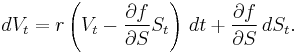  dV_t = r\left(V_t-\frac{\partial f}{\partial S}S_t\right)\,dt %2B \frac{\partial f}{\partial S}\,dS_t.