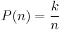 P(n) = \frac{k}{n}