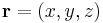 \mathbf{r} = (x, y, z)