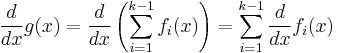 \frac{d}{dx}g(x)=\frac{d}{dx} \left(\sum_{i=1}^{k-1} f_i(x)\right)=\sum_{i=1}^{k-1} \frac{d}{dx}f_i(x)