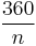 \frac{360}{n}