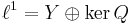 \ell^1 = Y \oplus \ker Q