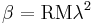  \beta =  \mathrm{RM} \lambda^2 \,