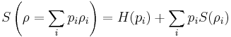 S\left(\rho=\sum_i p_i\rho_i\right)= H(p_i) %2B \sum_i p_iS(\rho_i)