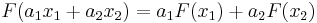 F(a_1 x_1 %2B a_2 x_2)= a_1 F(x_1) %2B a_2 F(x_2)