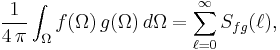 \frac{1}{4 \, \pi} \int_\Omega  f(\Omega) \, g(\Omega) \, d\Omega = \sum_{\ell=0}^\infty S_{fg}(\ell),