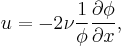 u=-2\nu \frac{1}{\phi}\frac{\partial\phi}{\partial x},