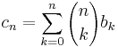 c_n = \sum_{k=0}^n {n \choose k} b_k