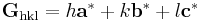 
\begin{align}
 \textbf{G}_\textrm{hkl} = h\textbf{a}^*%2Bk\textbf{b}^*%2Bl\textbf{c}^*
\end{align}
