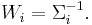 
W_i = \Sigma_i^{-1}.
