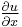 \textstyle{\frac{\partial u}{\partial x}}\,