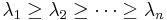 \lambda_1 \ge \lambda_2 \ge \cdots \ge \lambda_{n}