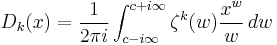 D_k(x)=\frac{1}{2\pi i} \int_{c-i\infty}^{c%2Bi\infty} 
\zeta^k(w) \frac {x^w}{w} \,dw