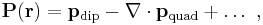 \bold{P}(\bold{r}) = \bold{p}_{\rm dip} - \nabla \cdot \bold{p}_{\rm quad} %2B \ldots \ , 