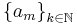 \left\{a_m\right\}_{k\in\mathbb{N}}