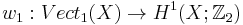 w_1:Vect_1(X) \to H^1(X; \Z_2) 