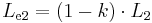 L_{\mathrm{e2}} = (1-k)\cdot L_{\mathrm{2}}\,