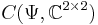 C(\Psi, \mathbb{C}^{2 \times 2})