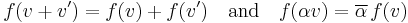 f(v%2Bv') = f(v) %2B f(v')\quad\text{and}\quad f(\alpha v) = \overline\alpha \, f(v)