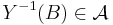 Y^{-1}(B)\in \mathcal A