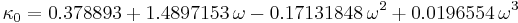 \kappa_0 = 0.378893%2B1.4897153\,\omega-0.17131848\,\omega^2%2B0.0196554\,\omega^3