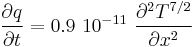  \frac{\partial q}{\partial t}= 0.9~10^{-11}~ \frac{\partial^2  T^{7/2}}{\partial x ^2 }