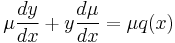 \mu{\frac{dy}{dx}} %2B y{\frac{d{\mu}}{dx}} = \mu{q(x)}