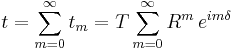 t=\sum_{m=0}^\infty t_m=T\sum_{m=0}^\infty R^m\,e^{im\delta}