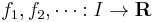 f_1, f_2, \dots�: I \rightarrow \mathbf R