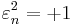 \varepsilon{}_n^2=%2B1