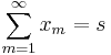 \sum_{m=1}^\infty x_m = s