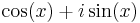 \cos (x) %2B i \sin (x)\,