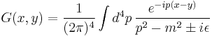 G(x,y) = \frac{1}{(2 \pi)^4} \int d^4p \, \frac{e^{-ip(x-y)}}{p^2 - m^2\pm i\epsilon}